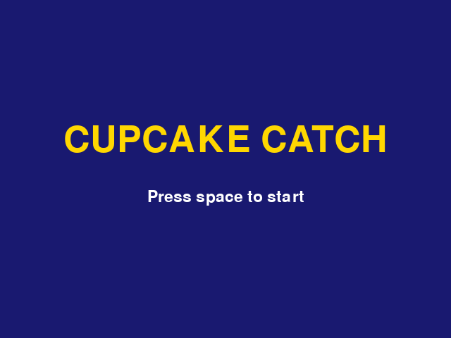 A midnight blue title screen with the words "CUPCAKE CATCH" in large gold letters and "Press space to start" below in white.